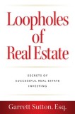 Loopholes of Real Estate: Secrets of Successful Real Estate Investing