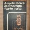 Amplificatoare de frecventa foarte inalta- Dumitru Cojoc