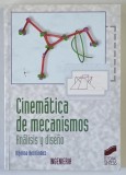 CINEMATICA DE MECANISMOS , ANALISIS Y DISENO de ALFONSO HERNANDEZ , 2004
