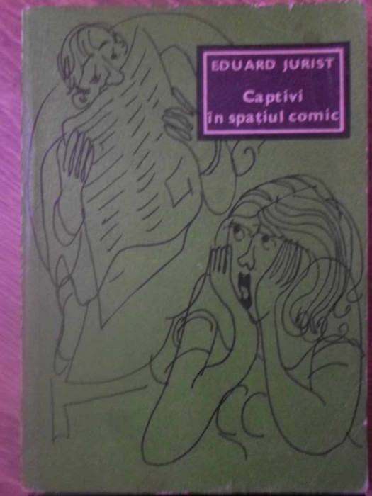 CAPTIVI IN SPATIUL COMIC-EDUARD JURIST