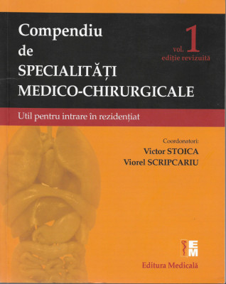 Conpendiu de specialitati medico-chirurgicale - Victor Stoica, Viorel Scripcariu foto