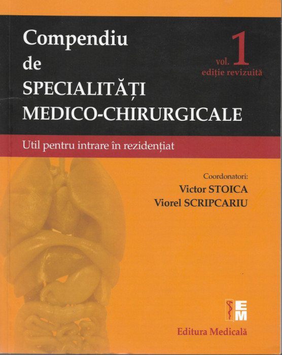 Conpendiu de specialitati medico-chirurgicale - Victor Stoica, Viorel Scripcariu