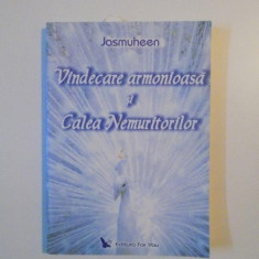 VINDECARE ARMONIOASA SI CALEA NEMURITORILOR de JASMUHEEN , 2005