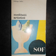 ARDENGO SOFFICI - MEDITATII ARTISTICE