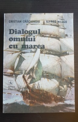 Dialogul omului cu marea - Cristian Crăciunoiu, Alfred Neagu foto
