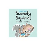 Scaredy Squirrel Makes a Friend