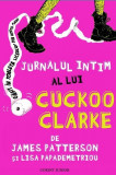 Jurnalul intim al lui Cuckoo Clarke | James Patterson, Corint Junior
