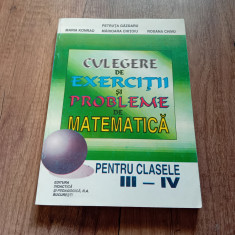 Culegere de Exercitii si Probleme de Matematica Clasele III-IV. Petruta Gazdaru foto