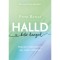 Halld a belső hangod - Hogyan tal&aacute;lj b&eacute;k&eacute;re egy zajos vil&aacute;gban - Prem Rawat
