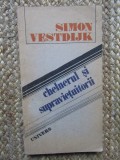 Chelnerul si supravietuitorii &ndash; Simon Vestdijk