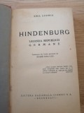 Emil Ludwig - Hindenburg, Editura: Nationala Ciornei, 1934