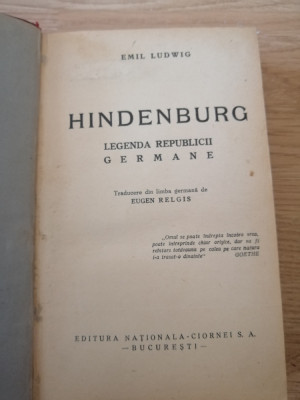 Emil Ludwig - Hindenburg, Editura: Nationala Ciornei, 1934 foto