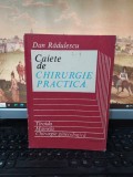 Dan Rădulescu, Caiete de chirurgie practică, Tiroida; Mamela..., Buc. 1986, 130