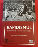 Carte fotbal - &quot;RAPIDISMUL Istoria unui Fenomen Sportiv&quot;