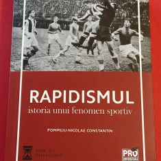 Carte fotbal - "RAPIDISMUL Istoria unui Fenomen Sportiv"