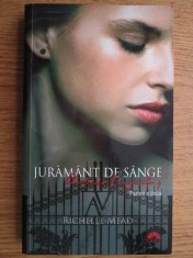 Richelle Mead - Jurăm&acirc;nt de s&acirc;nge ( partea a doua ) ( ACADEMIA VAMPIRILOR # 4)