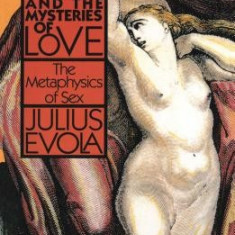 Eros and the Mysteries of Love: The Metaphysics of Sex