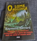 O lume ascunsă - Raymond Bernard