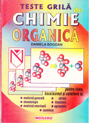 AS - DANIELA BOGDAN - TESTE GRILA DE CHIMIE ORGANICA foto