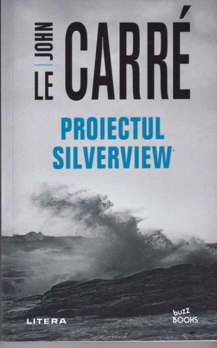 John le Carre - Proiectul Silverview