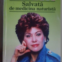 Salvata de medicina naturista- Rika Zarai