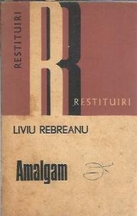 Amalgam - Liviu Rebreanu