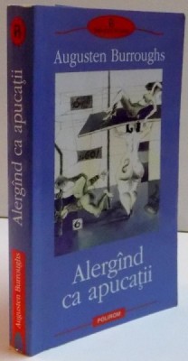 ALERGIND CA APUCATII de AUGUSTEN BURROUGHS , 2008 foto