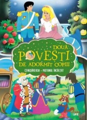 Doua Povesti De Adormit Copiii. Cenusareasa. Motanul Incaltat - Litera