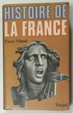 HISTOIRE DE LE FRANCE par PIERRE MIQUEL , 1976