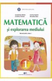 Matematica si explorarea mediului - Clasa 1 - Manual - Nicoleta Stan, Corina Andrei, Cristina Voinea, Constanta Balan