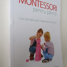 Metoda Montessori pentru parinti - Cum sa cresti copii ... - Cristina Tebar