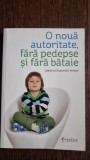 Catherine Dumonteil-Kremer - O noua autoritate, fara pedepse si fara bataie
