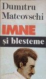 Imne și Blesteme - Dumitru Matcovschi - Poezie Rom&acirc;nească - Hyperion 1991 - Carte Beletristică