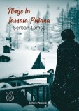 Ninge la Iasnaia Poliana - Paperback brosat - Şerban Tomşa - Paralela 45