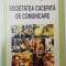 SOCIETATEA CUCERITA DE COMUNICARE de BERNARD MIEGE , 2000