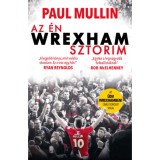 Az &eacute;n Wrexham-sztorim - Az &Uuml;dv Wrexhamben!-sorozat titkai - Paul Mullin