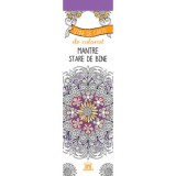 Semne de carte de colorat - Mantre - Stare de bine - Editura DPH