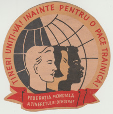 1953 Vigneta de propaganda RPR Federatia Mondiala a Tineretului Democrat 11 cm foto