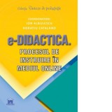 E-Didactica. Procesul de instruire in mediul online