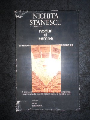 Nichita Stanescu - Noduri si semne 1984, prima editie, grafica Sorin Dumitrescu foto