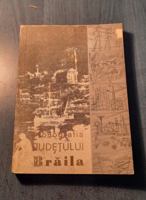 Monografia judetului Braila foto