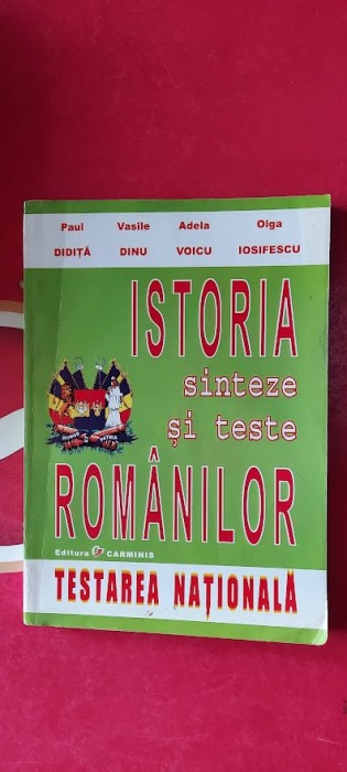 ISTORIA ROMANILOR SINTEZE SI TESTE, TESTAREA NATIONALA-DIDITA ,VOICU,DINU