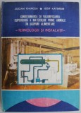 Cumpara ieftin Conditionarea si valorificarea superioara a materiilor prime animale in scopuri alimentare &ndash; Lucian Ioancea, Iosif Kathrein