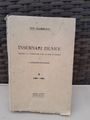 Insemnari zilnice - Titu Maiorescu vol.II foto