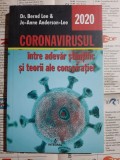 Bernd Lee - Coronavirusul. Intre adevar stiintific si teorii ale conspiratiei