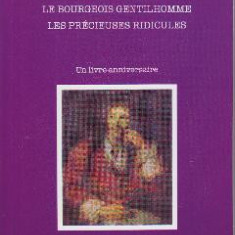 L'avare. Le bourgeois gentilhomme. Les precieuses ridicules - Moliere