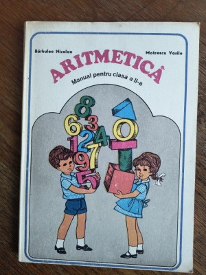 Aritmetica - Manual pentru cl. a II-a 1977 / R3P3S foto