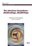 The American Conundrum: (Re)Readings, (Re)Writings &ndash; Cristina Cheveresan, Alexandru Oravitan (coord.)