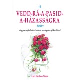 A Vedd-r&aacute;-a-pasid-a-h&aacute;zass&aacute;gra terv - Hogyan adjuk el a tehenet az ingyen tej kor&aacute;ban? - Lori Uscher-Pines