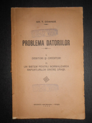 Gr. T. Coanda - Problema datoriilor (1933) foto